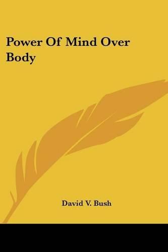 Cover image for Power of Mind Over Body