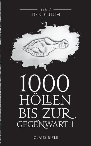 Cover image for 1000 Hoellen bis zur Gegenwart: Der Fluch