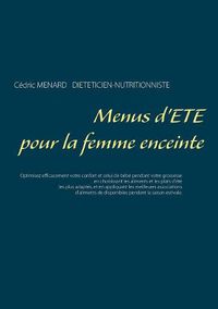 Cover image for Menus d'ete pour la femme enceinte