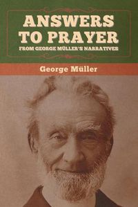 Cover image for Answers to Prayer, from George Muller's Narratives