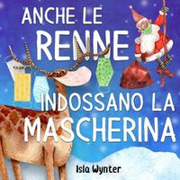 Cover image for Anche le renne indossano le mascherine