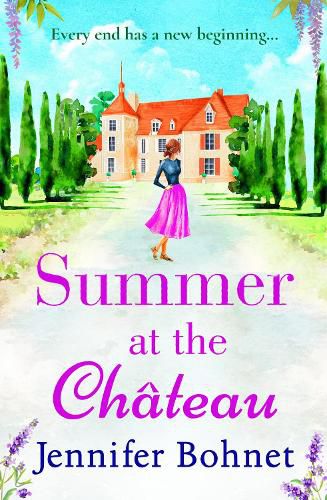 Summer at the Chateau: The perfect escapist read from bestseller Jennifer Bohnet