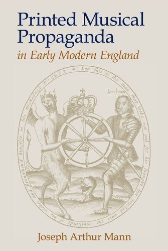 Cover image for Printed Musical Propaganda in Early Modern England