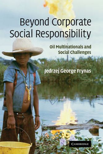 Cover image for Beyond Corporate Social Responsibility: Oil Multinationals and Social Challenges