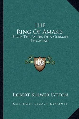 Cover image for The Ring of Amasis: From the Papers of a German Physician