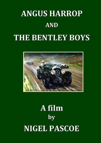 Angus Harrop and the Bentley Boys