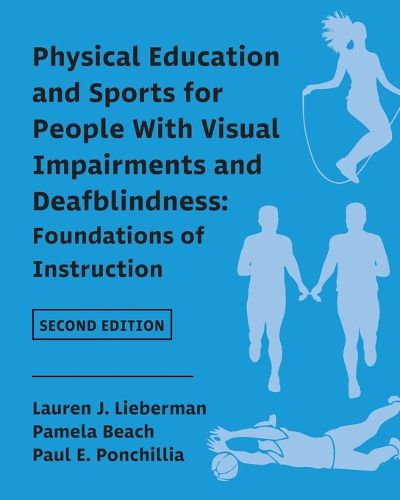 Cover image for Physical Education and Sports for People With Visual Impairments and Deafblindness