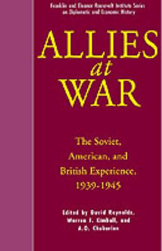 Allies at War: The Soviet, American, and British Experience, 1939-1945