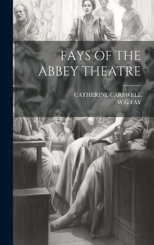 Fays of the Abbey Theatre