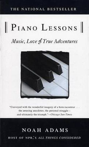 Cover image for Piano Lessons: Music, Love, and True Adventures