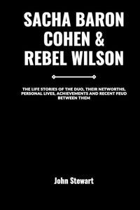 Cover image for Sacha Baron Cohen & Rebel Wilson
