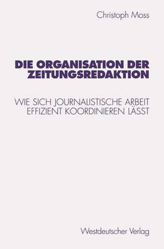 Cover image for Die Organisation Der Zeitungsredaktion