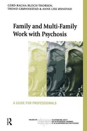 Cover image for Family and Multi-Family Work with Psychosis: A Guide for Professionals