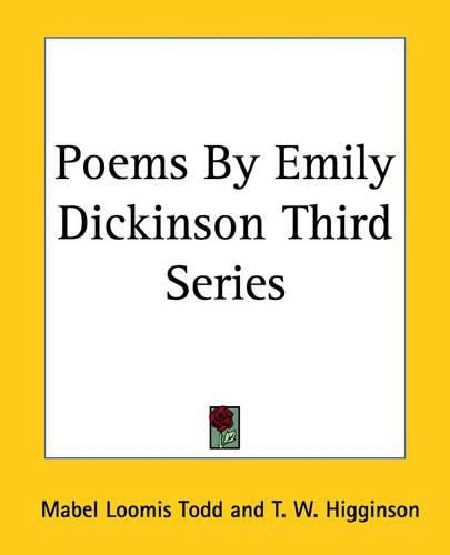 Cover image for Poems By Emily Dickinson Third Series