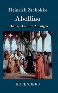 Cover image for Abellino: Schauspiel in 5 Aufzugen