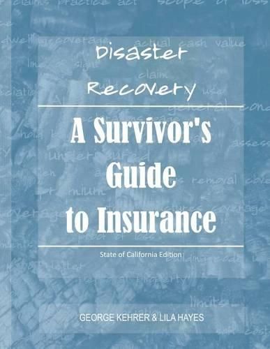 Cover image for Disaster Recovery: A Survivor's Guide to Insurance