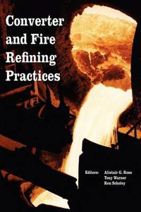 Cover image for Converter and Fire Refining Practices