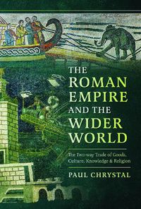 Cover image for The Roman Empire and the Wider World