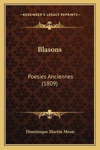 Cover image for Blasons: Poesies Anciennes (1809)