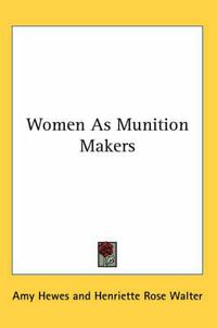 Cover image for Women as Munition Makers