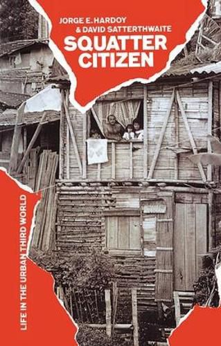 Cover image for Squatter Citizen: Life in the Urban Third World