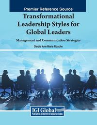 Cover image for Transformational Leadership Styles for Global Leaders