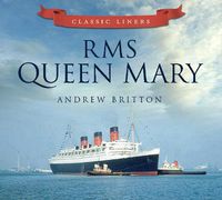 Cover image for RMS Queen Mary: Classic Liners