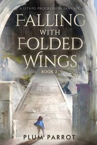 Cover image for Falling with Folded Wings 2