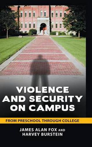 Cover image for Violence and Security on Campus: From Preschool through College