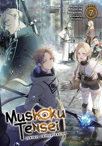 Cover image for Mushoku Tensei: Jobless Reincarnation (Light Novel) Vol. 7