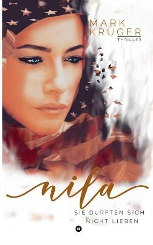 Cover image for Nila: Sie durften sich nicht lieben