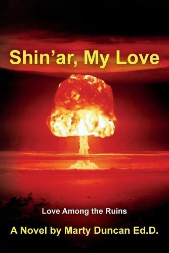 Shin'ar, My Love: Love Among the Ruins