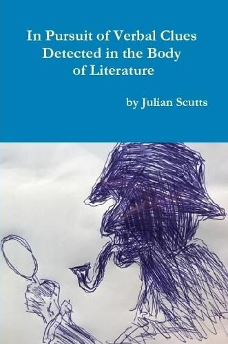 Cover image for In Pursuit of Verbal Clues Detected in the Body of Literature