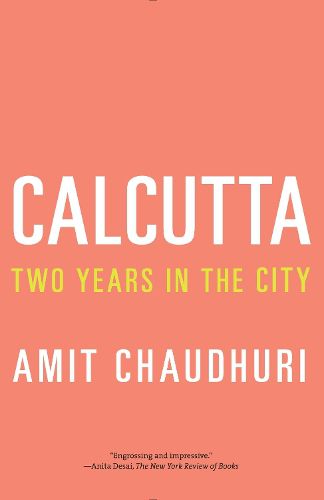 Cover image for Calcutta: Two Years in the City