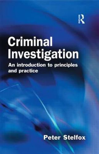 Cover image for Criminal Investigation: An Introduction to Principles and Practice