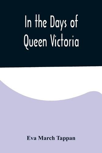 Cover image for In the Days of Queen Victoria