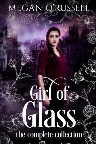 Cover image for Girl of Glass: The Complete Collection