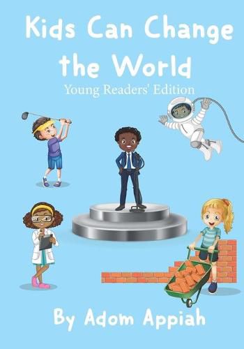 Cover image for Kids Can Change the World: Young Readers' Edition