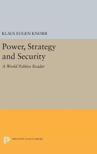 Cover image for Power, Strategy and Security: A World Politics Reader