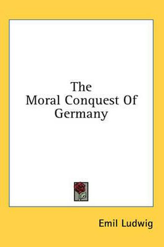 The Moral Conquest of Germany