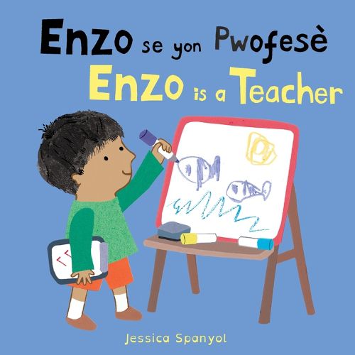 Cover image for Enzo Se Yon Pwofese / Enzo Is a Teacher