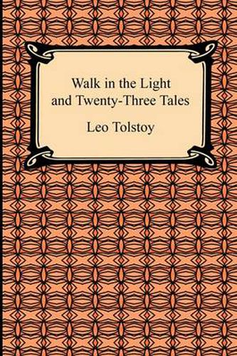 Cover image for Walk in the Light and Twenty-Three Tales