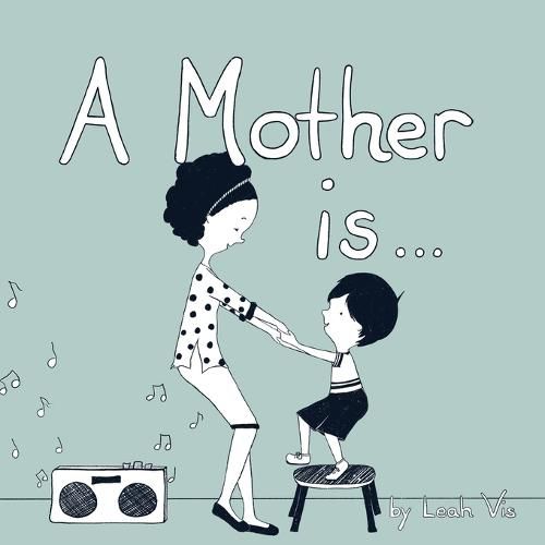 Cover image for A Mother Is...