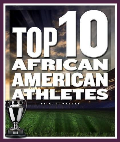 Cover image for Top 10 African American Athletes