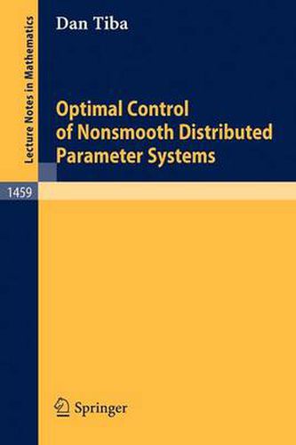 Cover image for Optimal Control of Nonsmooth Distributed Parameter Systems