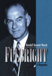 Cover image for Fulbright: A Biography