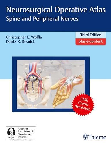 Cover image for Neurosurgical Operative Atlas: Spine and Peripheral Nerves