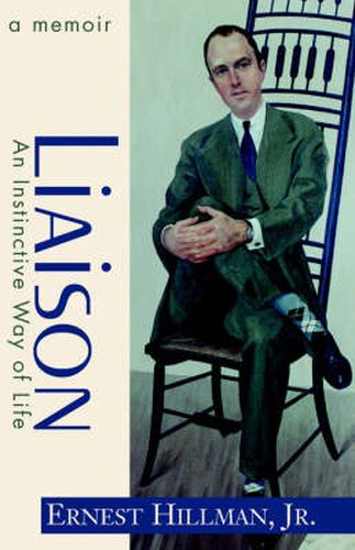 Cover image for Liaison: An Instinctive Way of Life: A Memoir