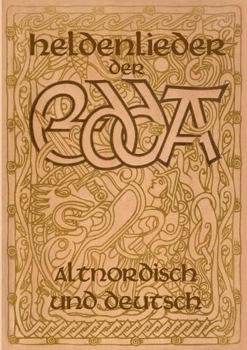 Cover image for Heldenlieder der Edda - Altnordisch und deutsch