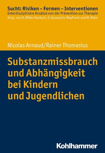 Cover image for Substanzmissbrauch Und Abhangigkeit Bei Kindern Und Jugendlichen
